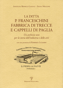 La ditta P. Franceschini fabbrica di trecce e cappelli di paglia